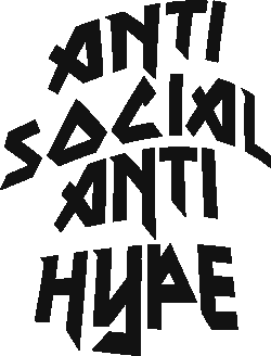 Anti social Anti hype